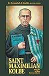 Saint Maximilian Kolbe: Knight of the Immaculata