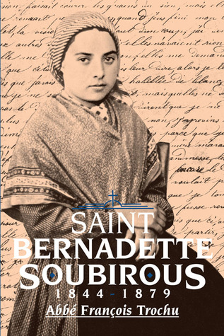 St. Bernadette Soubirous: 1844-1879 (Paperback)