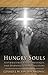 Hungry Souls: Supernatural Visits, Messages, and Warnings from Purgatory