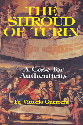 The Shroud of Turin: A Case for Authenticity (Paperback)
