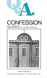 Q.A. Quizzes to a Street Preacher: Confession Q.A. Quizzes to a Street Preacher: Confession