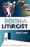 Death of a Liturgist