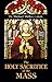The Holy Sacrifice of the Mass