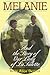 Melanie: And The Story Of L...