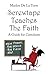 Screwtape Teaches the Faith: A Guide for Catechists