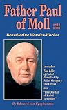 Father Paul of Moll: Benedictine Wonder-Worker