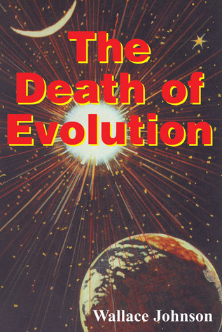 The Death Of Evolution (Paperback)
