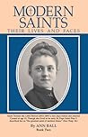 Modern Saints Their Lives and Faces: Book Two