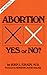 Abortion: Yes or No?