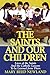 The Saints and Our Children: The Lives of the Saints and Catholic Lessons to be Learned