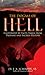 The Dogma of Hell: Illustrated by Facts Taken From Profane and Sacred History