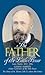 The Father of the Little Flower: Louis Martin (1823-1894)