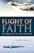 Flight of Faith: My Miracle on the Hudson
