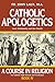 Catholic Apologetics (A Cou...