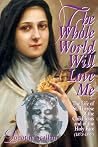 The Whole World Will Love Me The Whole World Will Love Me