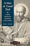A Man of Good Zeal by John E. Beahn