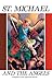 St. Michael and the Angels:...