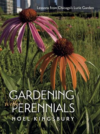 Gardening with Perennials: Lessons from Chicago's Lurie Garden (Paperback)