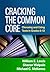 Cracking the Common Core: Choosing and Using Texts in Grades 6-12