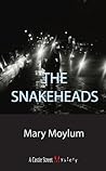 The Snakeheads: A...