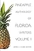 Pineapple Anthology of Florida Writers by James C. Clark