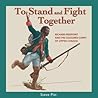 To Stand and Fight Together: Richard Pierpoint and the Coloured Corps of Upper Canada (Canadians at War, 1)