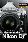 Mastering the Nikon Df