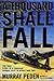 A Thousand Shall Fall: The ...