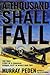 A Thousand Shall Fall by Murray Peden