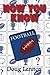 Now You Know Football