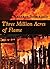 Three Million Acres of Flame by Valerie Sherrard