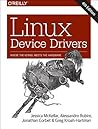 Linux Device Drivers by Jessica McKellar