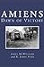 Amiens: Dawn of Victory