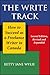 The Write Track: How to Succeed as a Freelance Writer in Canada