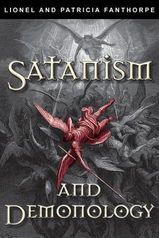 Satanism and Demonology (Mysteries and Secrets, 17)