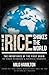 When Rice Shakes The World: The Importance Of The First Grain To World Economic & Political Stability