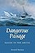 Dangerous Passage: Issues i...