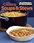 Fine Cooking Soups & Stews: No-Fail Recipes for Every Season