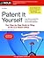 Patent It Yourself by David Pressman Patent It Yourself by David Pressman