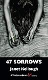 47 Sorrows by Janet Kellough