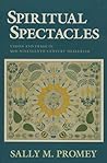 Spiritual Spectacles: Vision and Image in Mid-Nineteenth-Century Shakerism (Religion in North America)