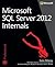 Microsoft SQL Server 2012 Internals: Professional