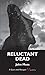Reluctant Dead: A Quin and ...