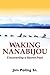 Waking Nanabijou: Uncovering a Secret Past