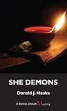 She Demons: A Mister Jinnah Mystery She Demons: A Mister Jinnah Mystery