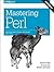 Mastering Perl: Creating Pr...