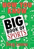 Now You Know Big Book of Sports
