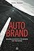 Auto Brand: Building Successful Car Brands for the Future