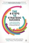 The 8 Steps to Strategic Success: Unleashing the Power of Engagement The 8 Steps to Strategic Success: Unleashing the Power of Engagement