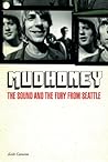 Mudhoney: The Sou...